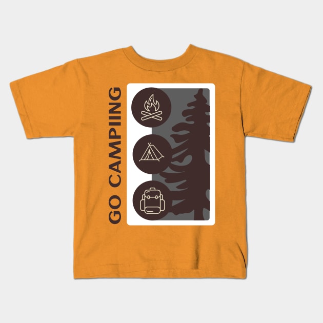 Go Camping Kids T-Shirt by Off The Clock Gear